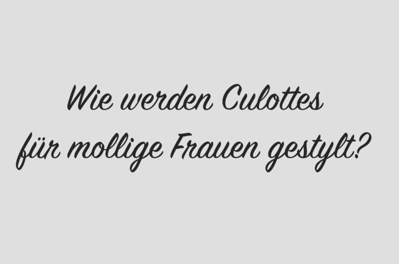 Styling Culottes-Tipps für mollige Frauen